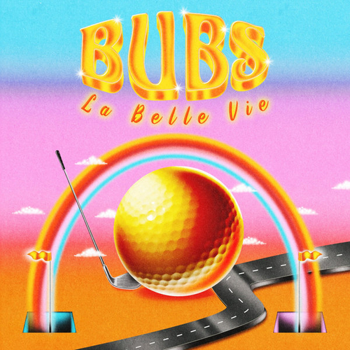 Bubs - La Belle Vie [PTRA008]